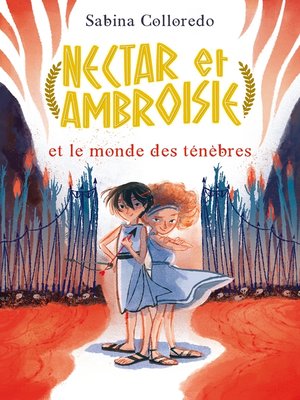 cover image of Nectar et Ambroisie et le monde des ténèbres--Tome 1